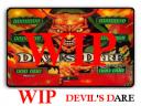 Wip devil s dare